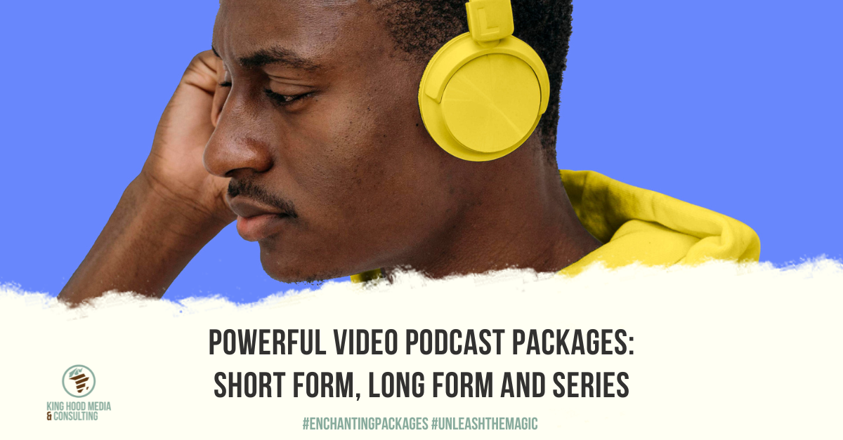 Unlock the Magic of Video Podcasts with King Hood Media!